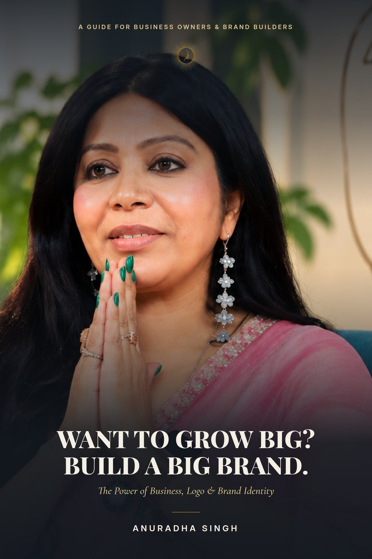 WANT TO GROW BIG? BUILD A BIG BRAND